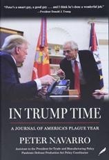 In Trump Time : A Journal of America's Plague Year 