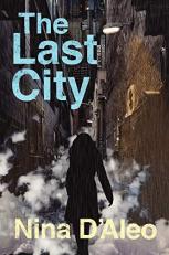 The Last City: the Demon War Chronicles 1