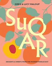 Suqar : Desserts and Sweets from the Modern Middle East 