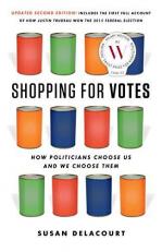 Shopping for Votes : How Politicians Choose Us and We Choose Them 2nd