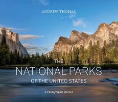 The National Parks of the United States : A Photographic Journey 