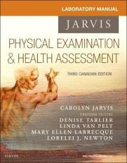 Laboratory Manual for Physical Examination and Health Assessment, Canadian Edition 3rd