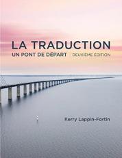 La Traduction, Deuxième édition : Un Pont de Depart (French Edition) 2nd