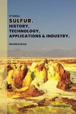 Sulfur : History, Technology, Applications and Industry 3rd