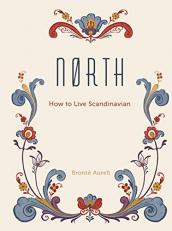 North : How to Live Scandinavian 