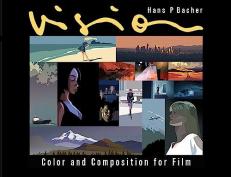 Vision : Color and Composition for Film 