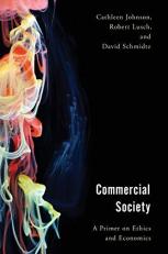 Commercial Society : A Primer on Ethics and Economics 