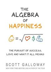 The Algebra of Happiness: The pursuit of success, love and what it all means 