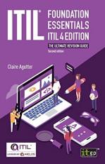 ITIL Foundation Essentials - ITIL : The Ultimate Revision Guide 4th