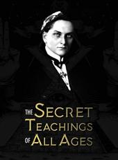 The Secret Teachings of All Ages 