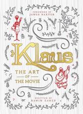 Klaus: the Art of the Movie 