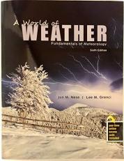 A World of Weather : Fundamentals of Meteorology with 2 Access Codes