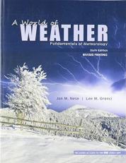 A World of Weather : Fundamentals of Meteorology with Access 6th