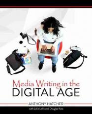 Media Writing in the Digital Age 