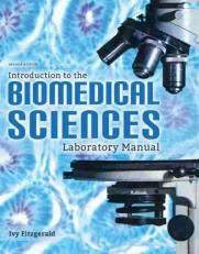 Introduction to the Biomedical Sciences Laboratory Manual 2nd