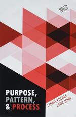 Purpose, Pattern, and Process 12th