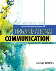 Organizational Communication : Foundations for Collaboration 4th