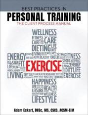 Best Practices in Personal Training : The Client Process Manual 