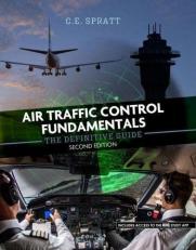 Air Traffic Control Fundamentals : The Definitive Guide with Access 2nd