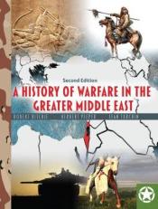 A History of Warfare in the Greater Middle East 2nd