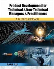 Product Development for Technical and Non-Technical Managers and Practitioners : A 12 Steps Approach