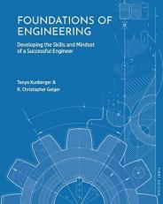 Foundations of Engineering : Developing the Skills and Mindset of a Successful Engineer 