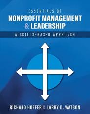 Essentials of Nonprofit Management and Leadership : A Skills-Based Approach 