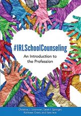 #IRLSchoolCounseling : An Introduction to the Profession 