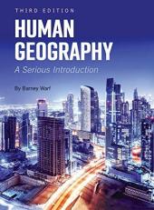 Human Geography : A Serious Introduction 3rd