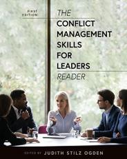 The Conflict Management Skills for Leaders Reader 