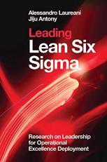 Leading Lean Six Sigma : Research on Leadership for Operational Excellence Deployment