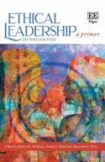 Ethical Leadership : A Primer 2nd