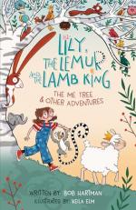 Lily, the Lemur, and the Lamb King : The Me Tree and Other Adventures 