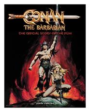 Conan the Barbarian: the Official Story of the Film 