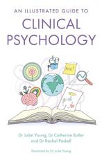 An Illustrated Guide to Clinical Psychology 