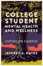 College Student Mental Health and Wellness : Coping on Campus 