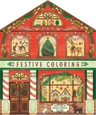 Festive Coloring : Featuring 24 Holiday Storefronts to Color