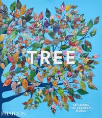 Tree : Exploring the Arboreal World 