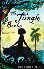 The Jungle Books : Illustrated by Ian Beck 