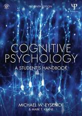 Cognitive Psychology : A Student's Handbook 7th