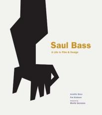 Saul Bass : A Life in Film and Design 