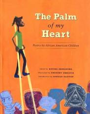 The Palm of My Heart : Poetry by African American Children 