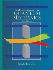 A Modern Approach to Quantum Mechanics 2nd