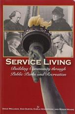 Service Living : Building Community through Public Parks and Recreation 