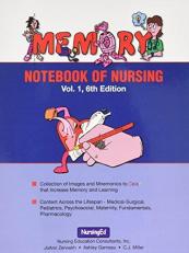 Memory Notebook of Nursing, Vol 1 : A Collection of Mnemonics to Increase Memory and Learning 6th