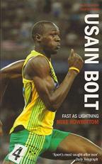 Usain Bolt : Fast As Lightning 