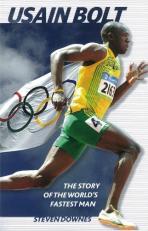 Usain Bolt: The Story of the World's Fastest Man 