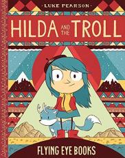 Hilda and the Troll : Hilda Book 1