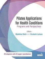 Pilates Applications for Health Conditions : Programs and Perspectives 