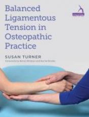 Balanced Ligamentous Tension in Osteopathic Practice 